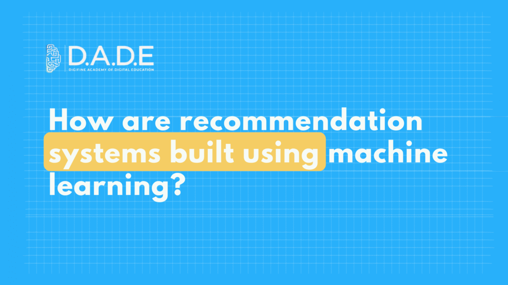 How are recommendation systems built using machine learning?